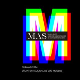 Día Internacional de los Museos 2024 en el Museo de Arte Moderno y Contemporáneo de Santander y Cantabria. MAS