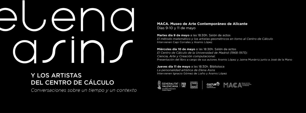 Elena Asins y los artistas del Centro de Cálculo. MACA Alicante