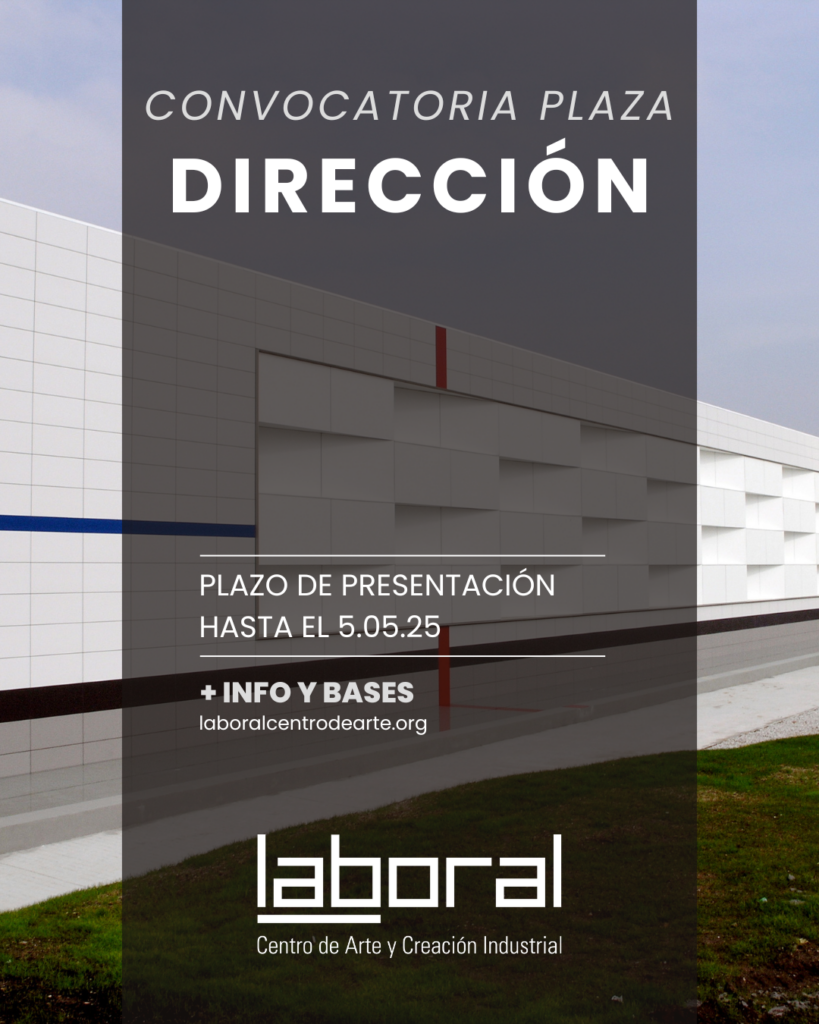 Dirección de Laboral. Centro de Arte, Creación Industrial y Promoción Cultural de Gijón