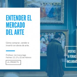 Entender el mercado del arte. Curso organizado por Lavagne & Asociados, desde el 2 de febrero de 2018