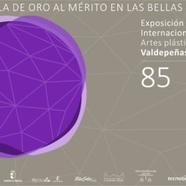 85 Exposición Internacional de Artes Plásticas de Valdepeñas