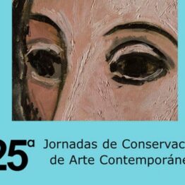 25ª Jornada de Conservación de Arte Contemporáneo. Museo Reina Sofía