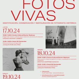 I Jornadas Fotos Vivas. Identificación, conservación y restauración de fotografía histórica