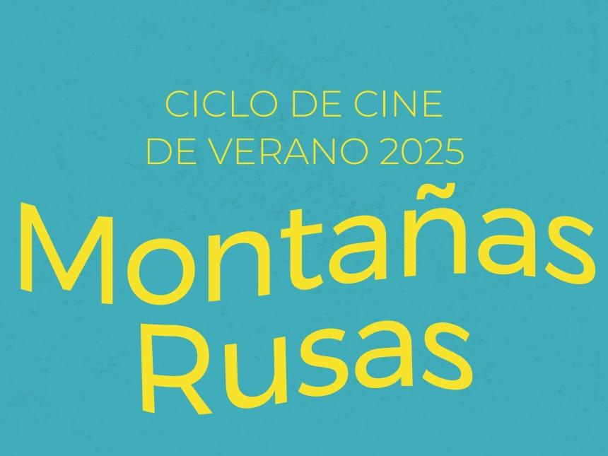 Montañas rusas. Ciclo de cine de verano en el Museo Patio Herreriano de Valladolid