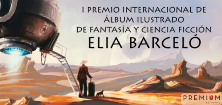 I Premio Internacional de Álbum Ilustrado de Fantasía y Ciencia Ficción Elia Barceló