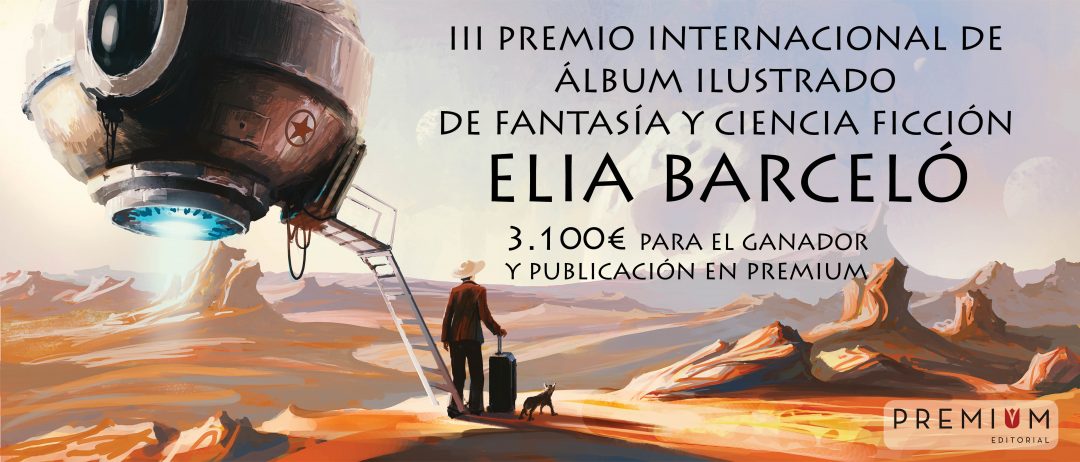 III Premio internacional de álbum ilustrado de fantasía y ciencia ficción Elia Barceló