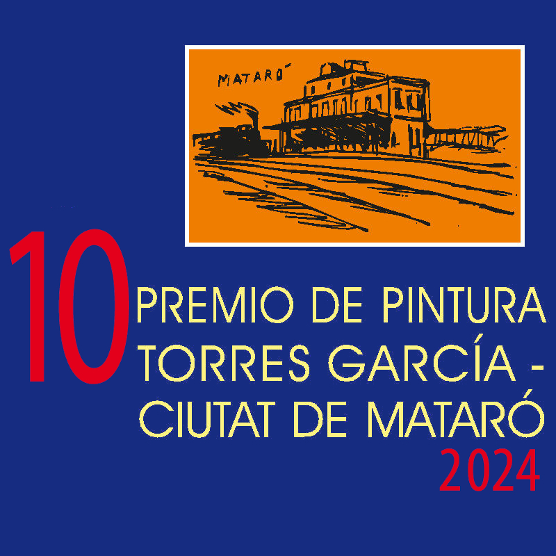 10 Premio Bienal de Pintura Torres García - Ciutat de Mataró 2024