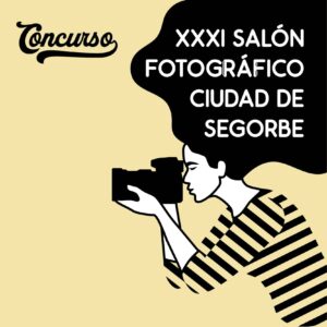 XXXI Salón Fotográfico Ciudad de Segorbe